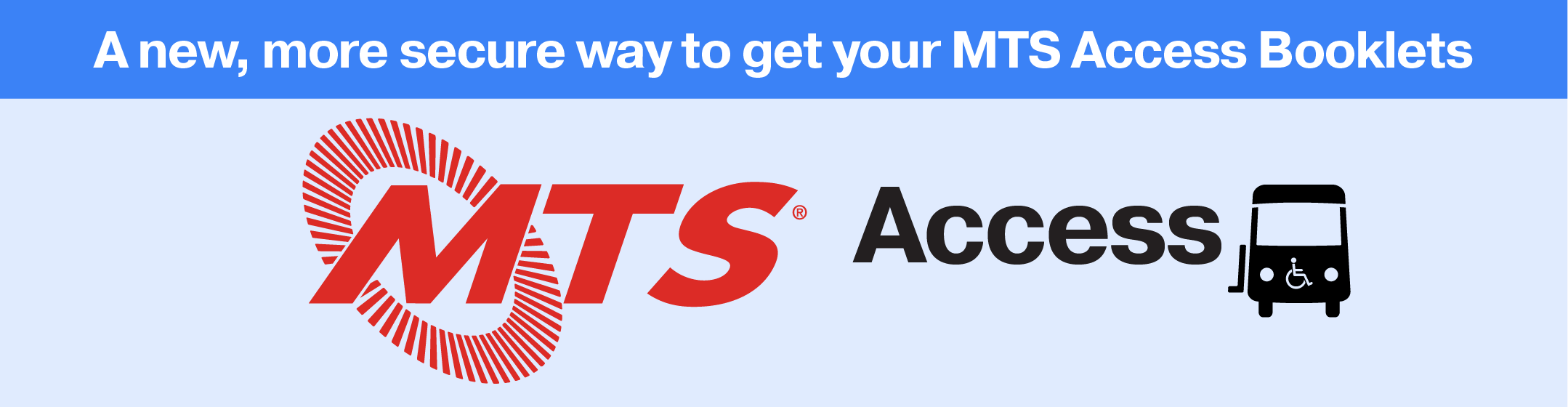 A new, more secure way to get your MTS Access Booklets