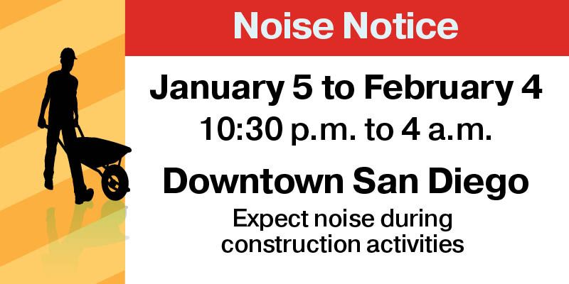 Construction Notice - downtown San Diego 
