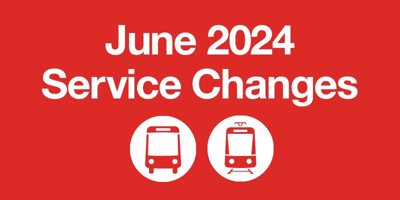 June 2024 Service Changes