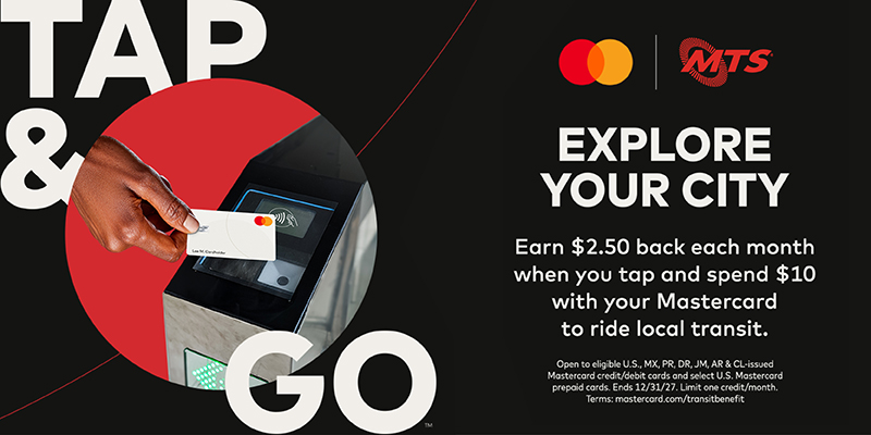 Tap & Go Explore Your City - Earn $2.50 back each month when you tap and spend $10 with your Mastercard to ride local transit